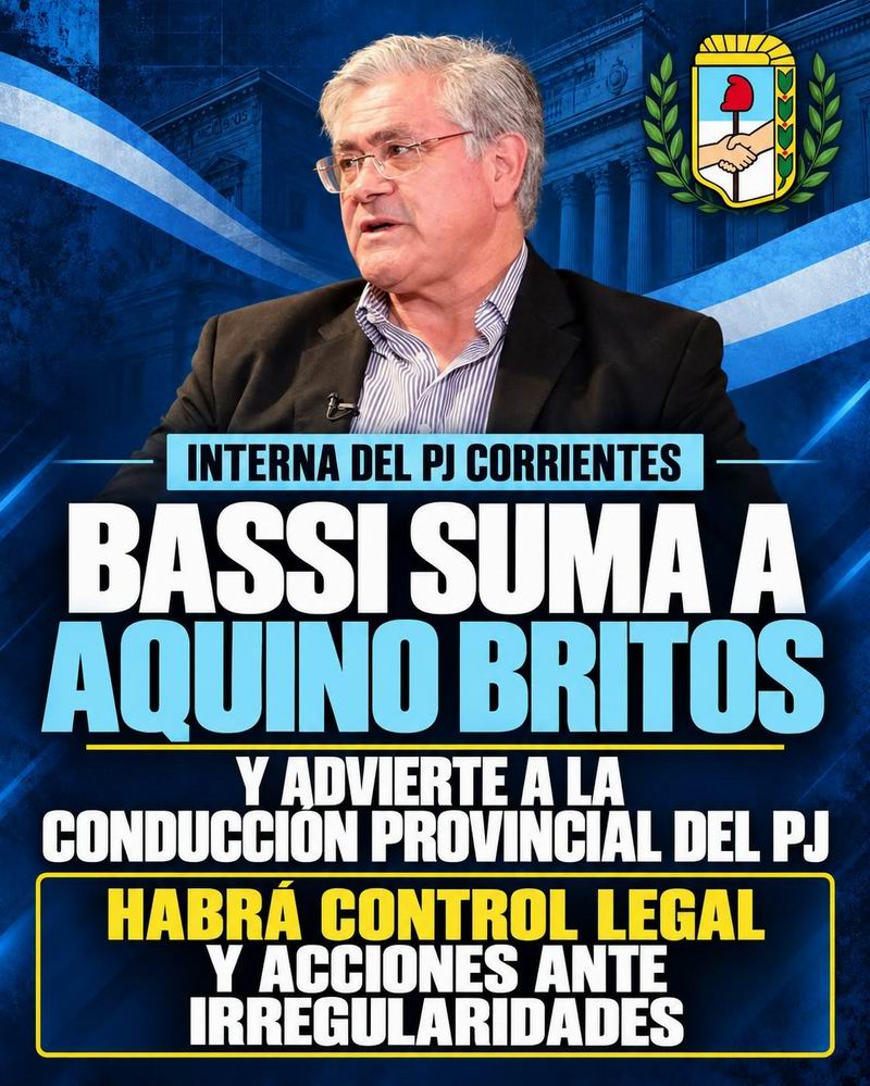Bassi sumó a Aquino Britos y cuestionó a la conducción del PJ por la situación institucional en Goya
